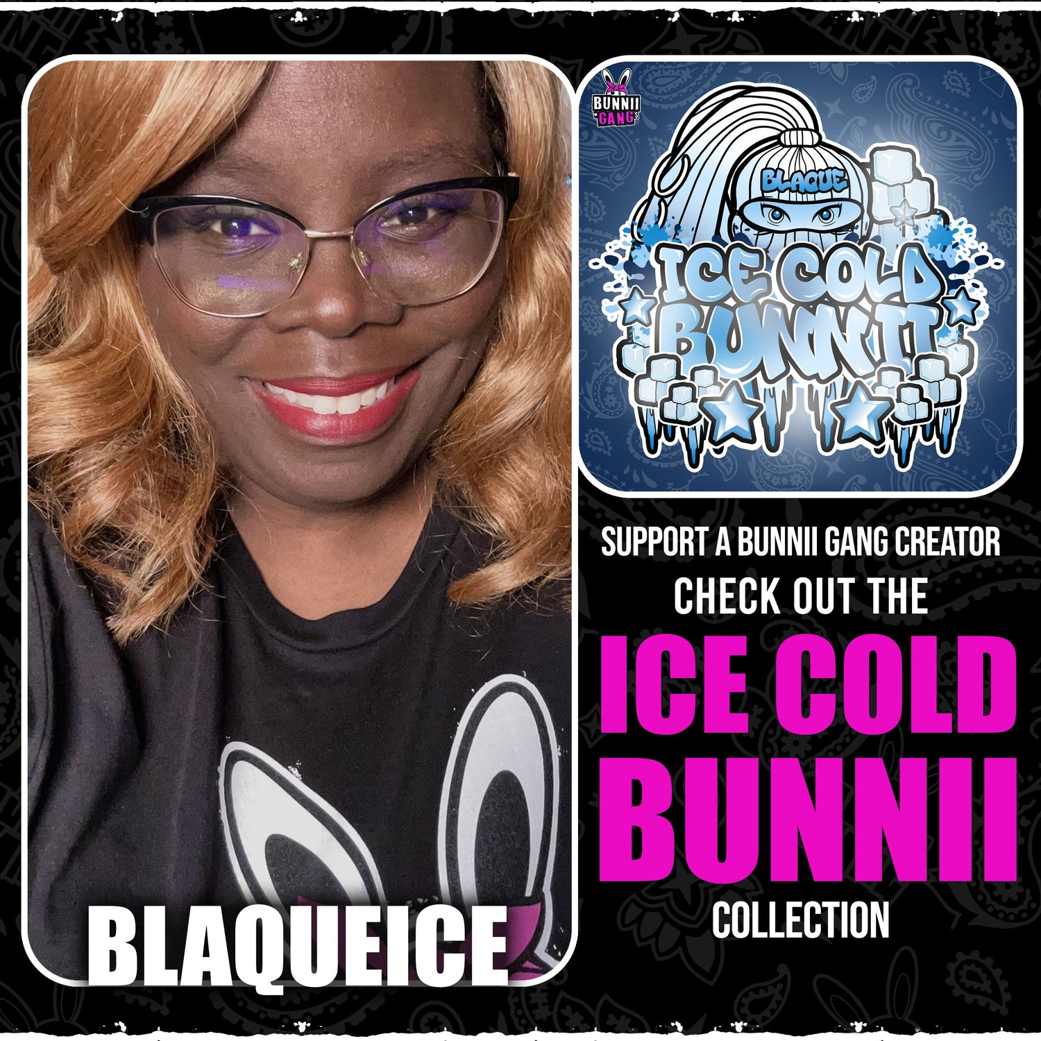 BLAQUEICE A.K.A ICE COLD BUNNII