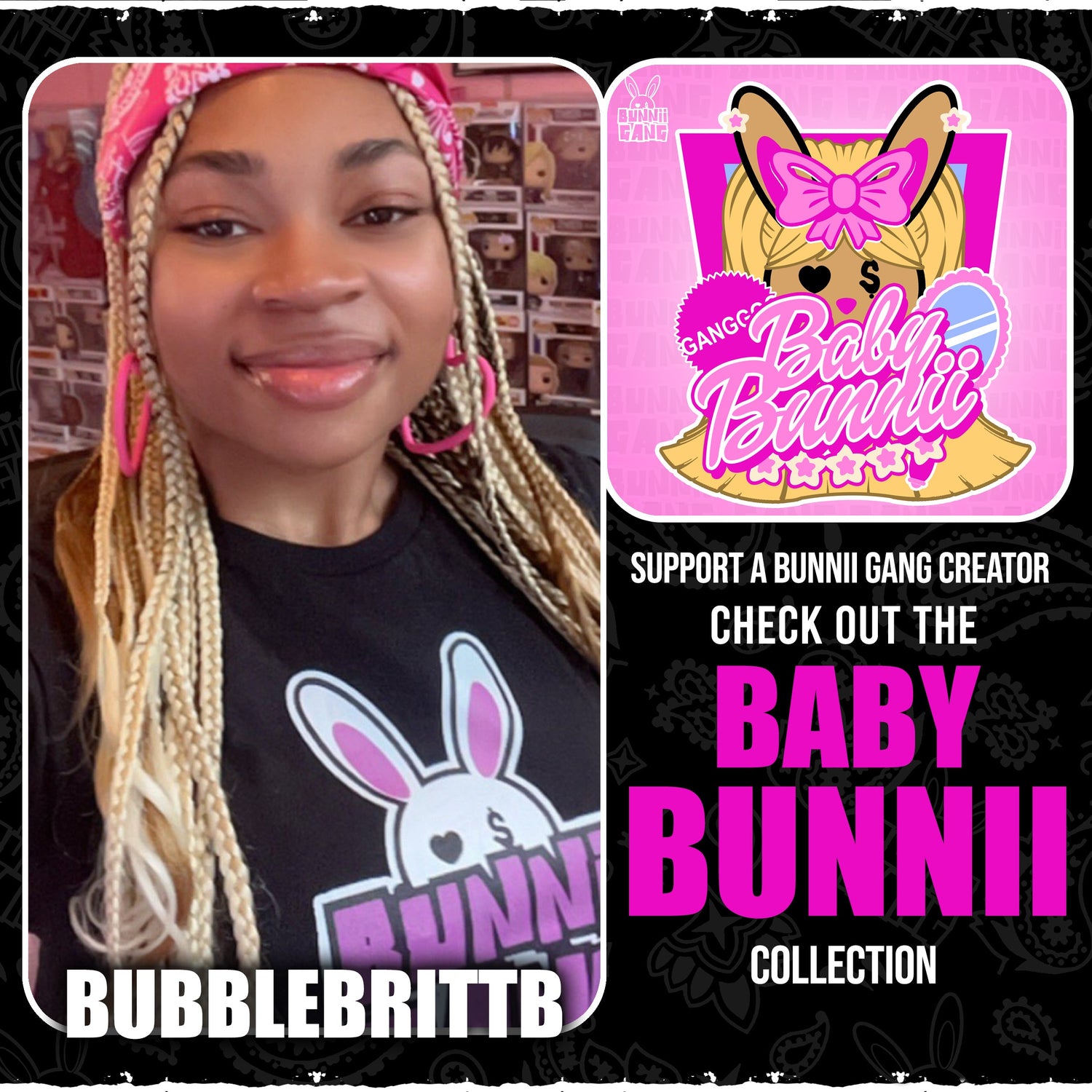 BUBBLEBRITTB A.K.A BABY BUNNII