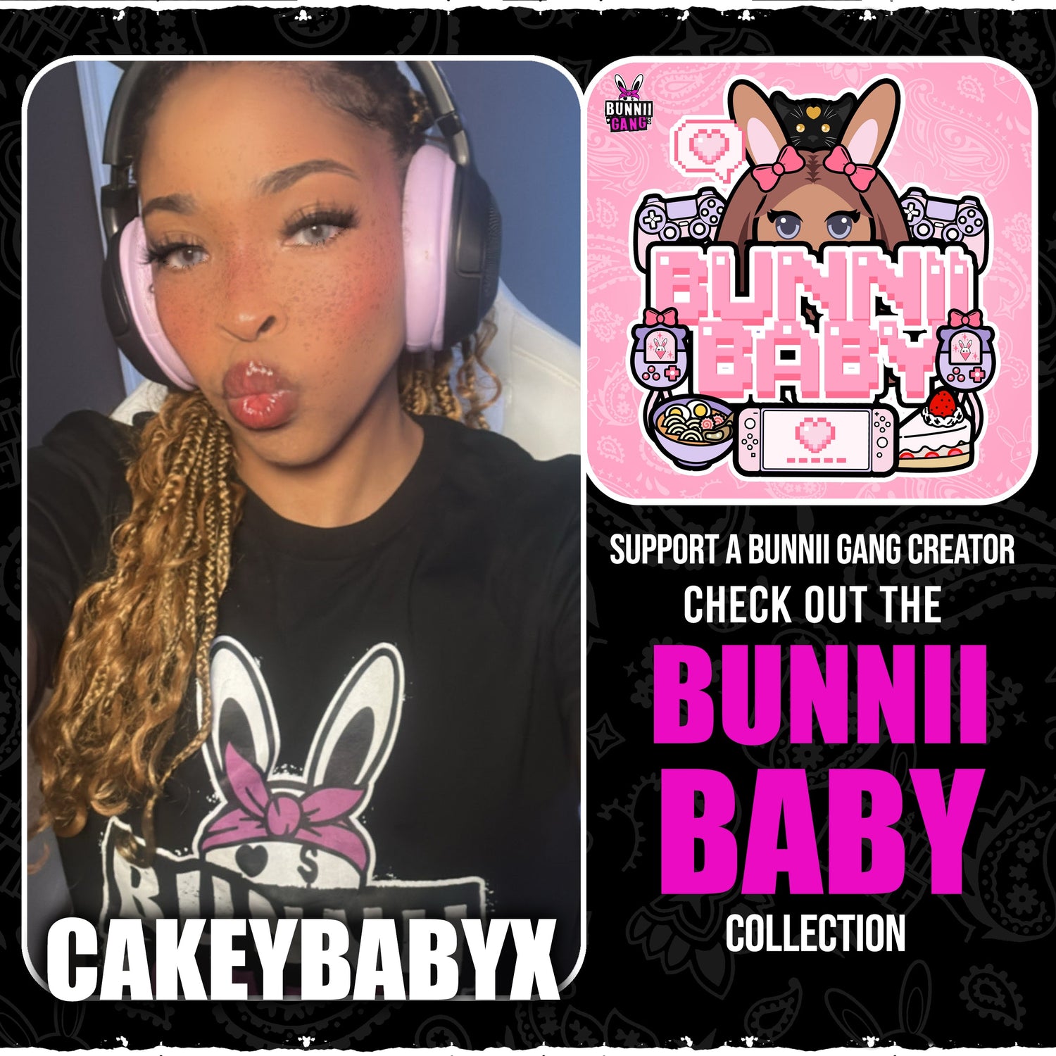 CAKEYBABYX A.K.A BUNNII BABY