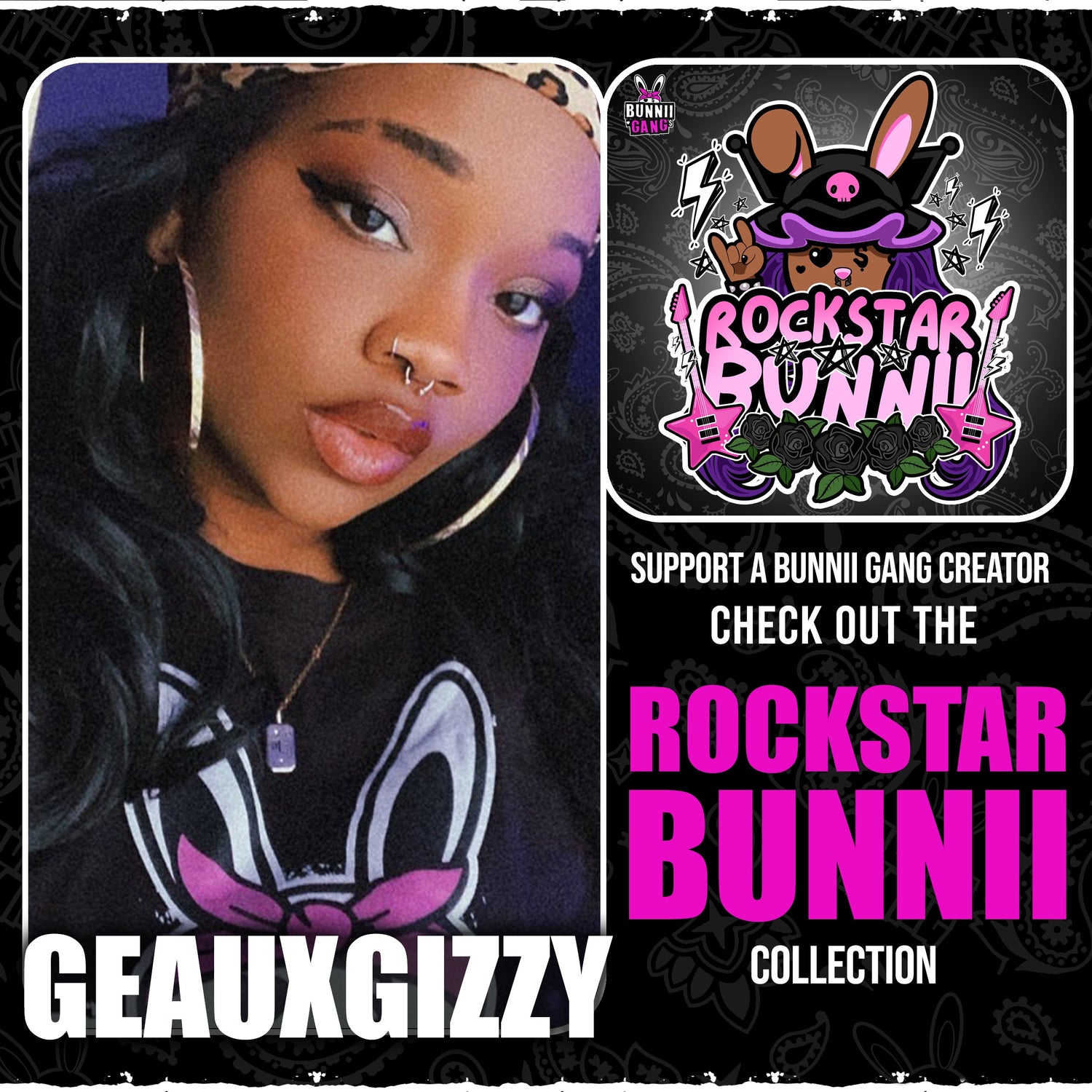 GEAUXGIZZY A.K.A ROCKSTAR BUNNII