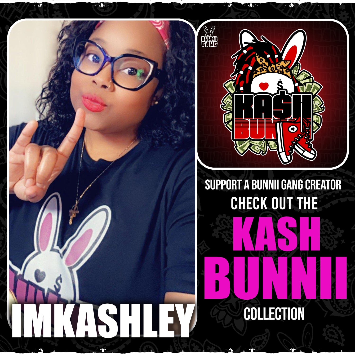 IMKASHLEY A.K.A KASH BUNNII