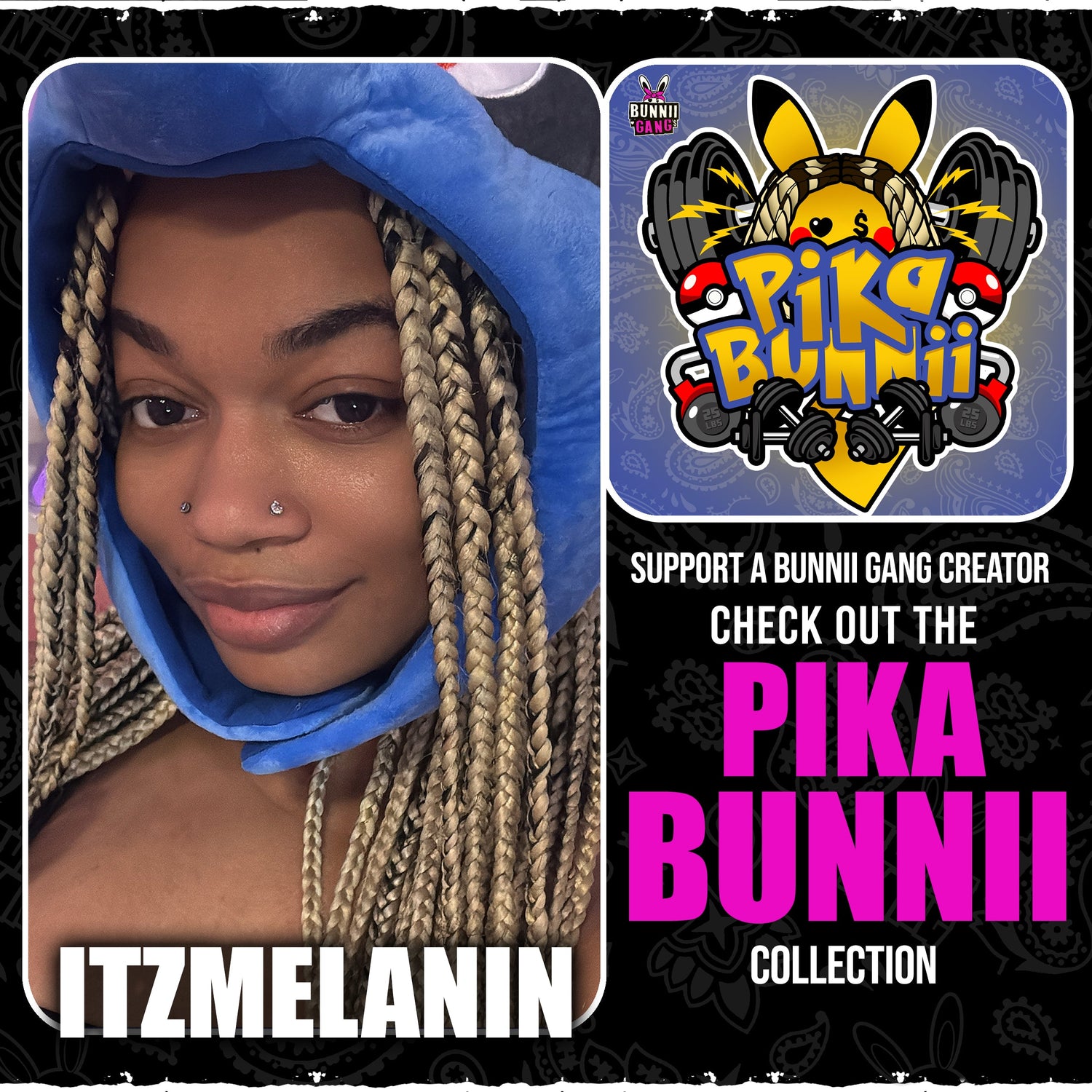 ITZMELANIN A.K.A PIKA BUNNII