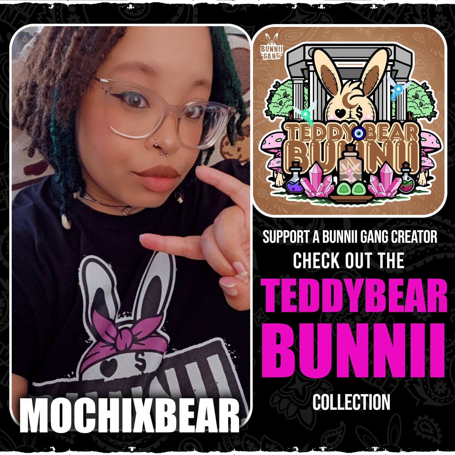 MOCHIXBEAR A.K.A TEDDYBEAR BUNNII