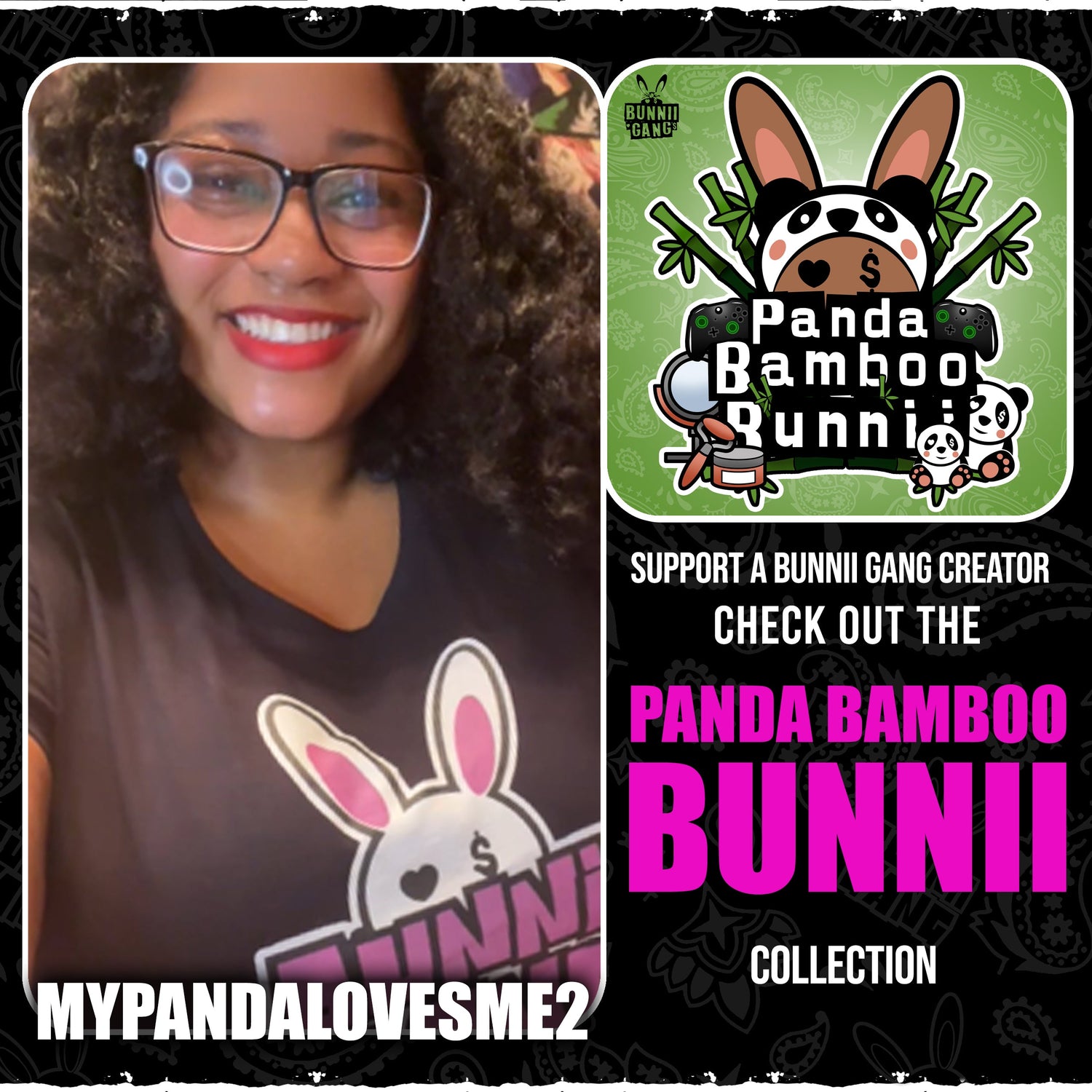 MYPANDALUVSME2 A.K.A PANDA BAMBOO BUNNII