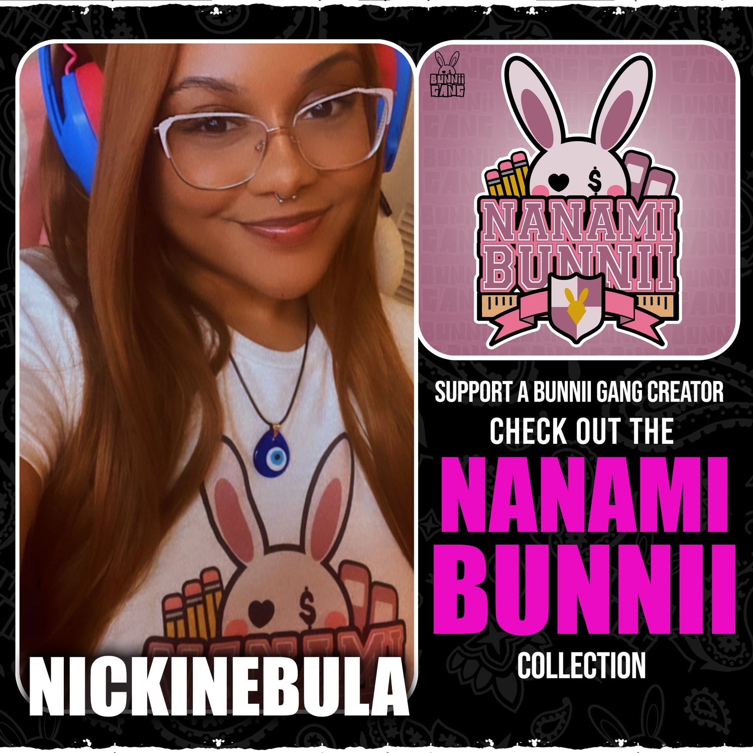 NICKINEBULA A.K.A NANAMI BUNNII