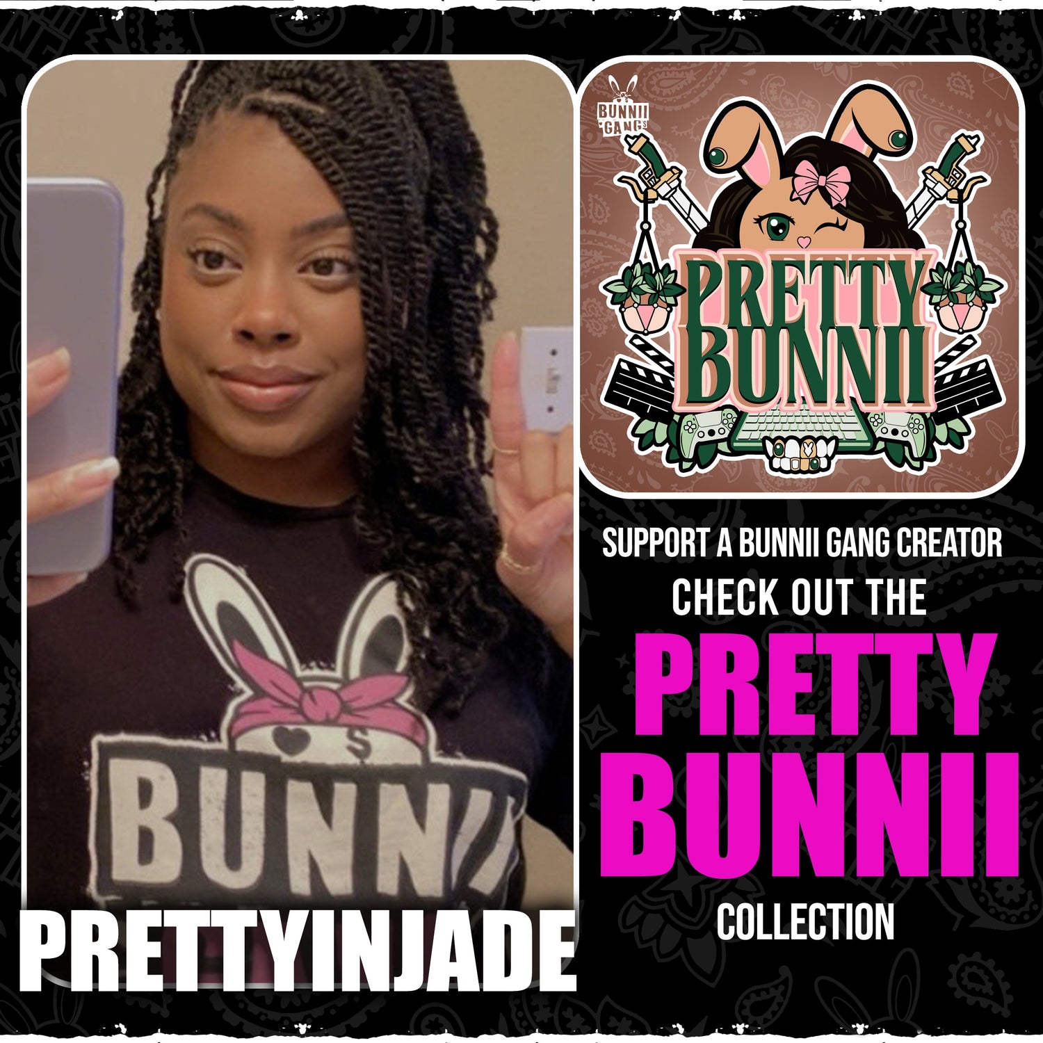 PRETTYINJADE A.K.A PRETTY BUNNII