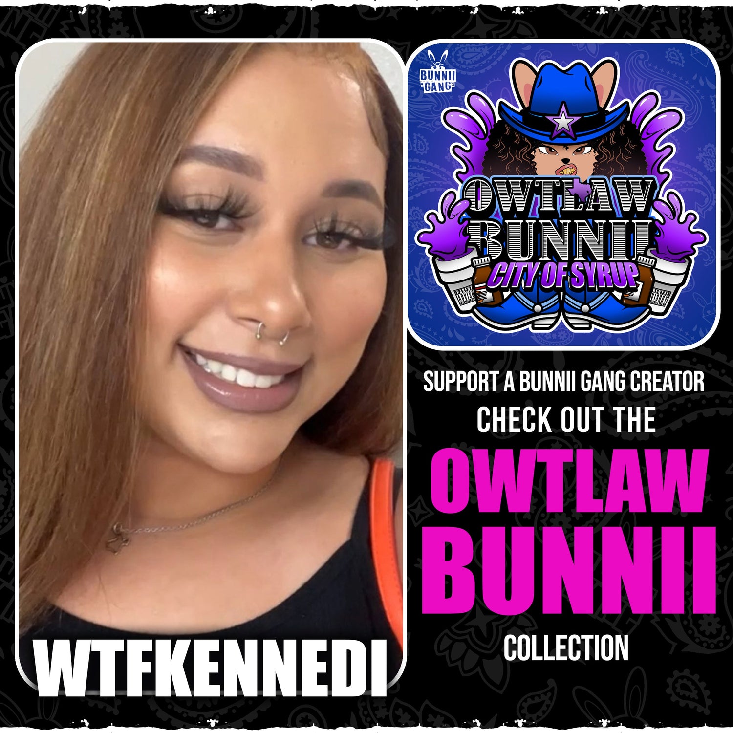 WTFKENNEDI A.K.A OWTLAW BUNNII
